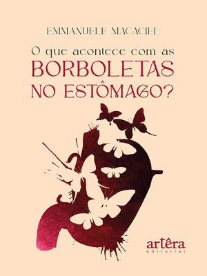 cover image of O Que Acontece Com as Borboletas no Estômago?